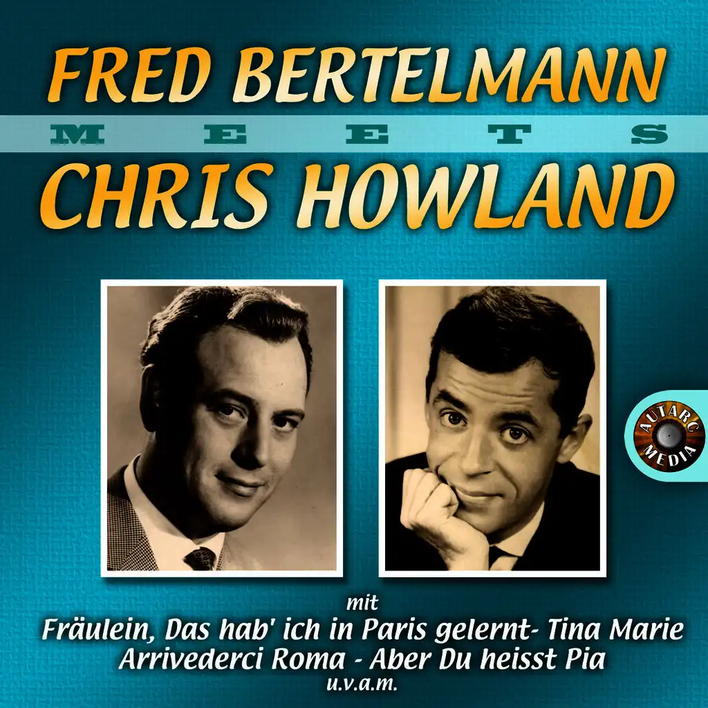 Chris Howland & Fred Bertelmann