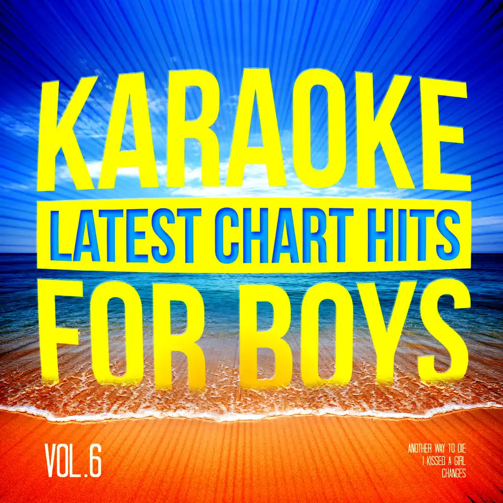 Karaoke - Latest Chart Hits for Boys, Vol. 6