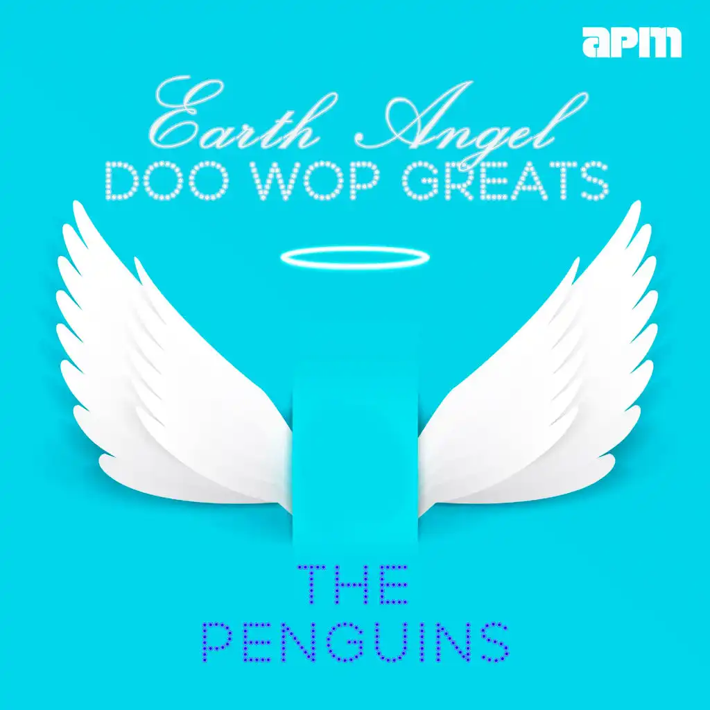 Earth Angel - Doo Wop Greats