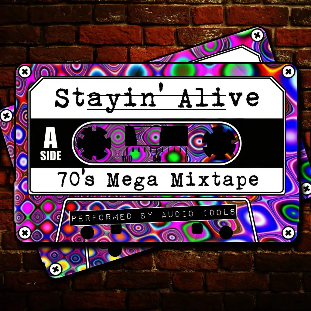 Stayin' Alive: 70's Mega Mixtape