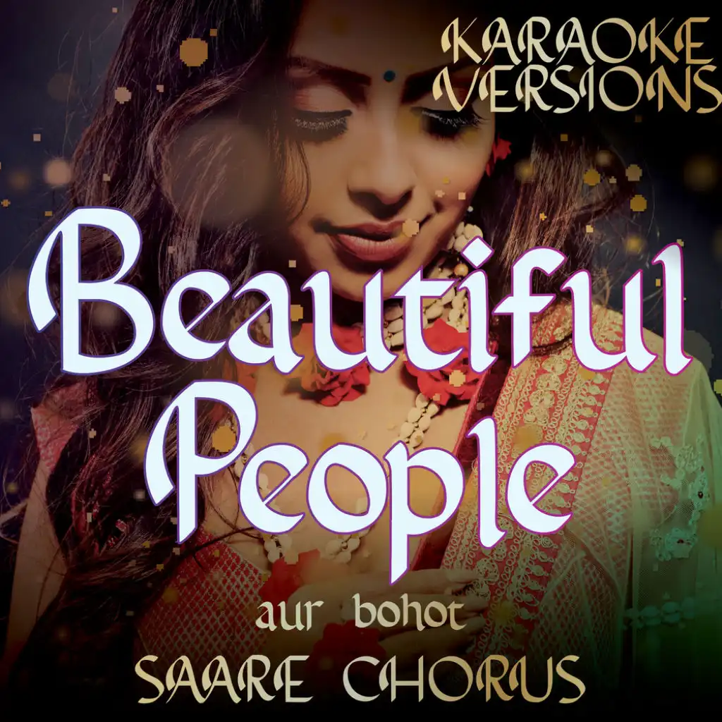 Beautiful People Compilation aur bohot SAARE CHORUS