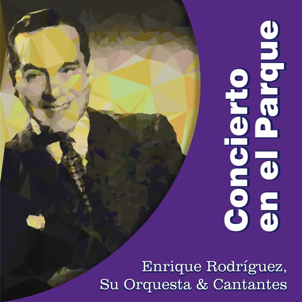 Enrique Rodríguez, Su Orquesta & Cantantes