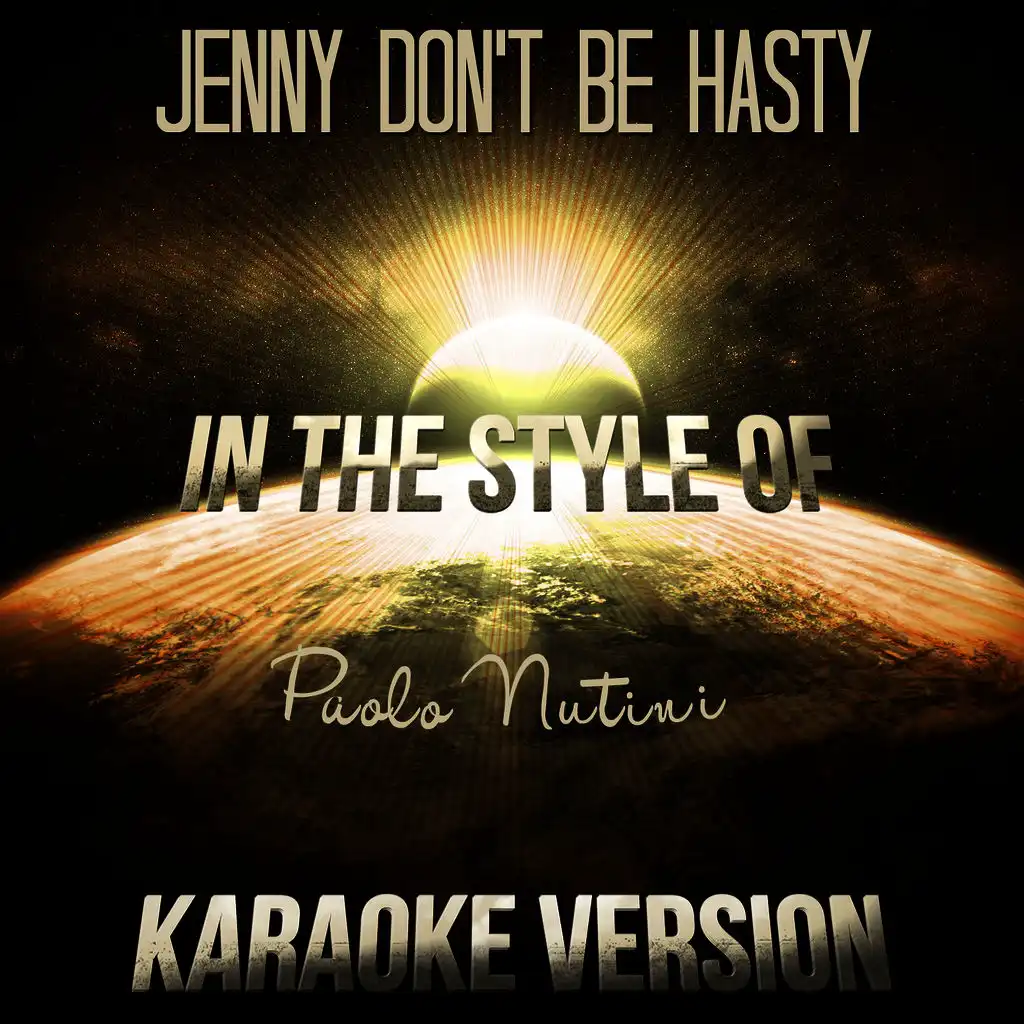 Jenny Don't Be Hasty (In the Style of Paolo Nutini) [Karaoke Version] - Single