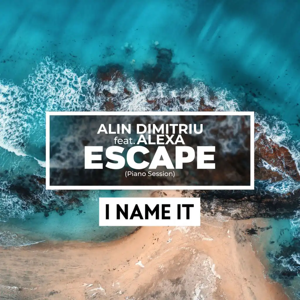 Escape (Piano Session) [feat. Alexa]