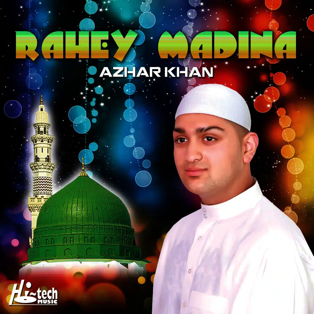 Rahey Madina - Islamic Naats