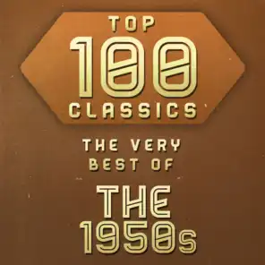 Top 100 Classics - The Very Best of the 1950's
