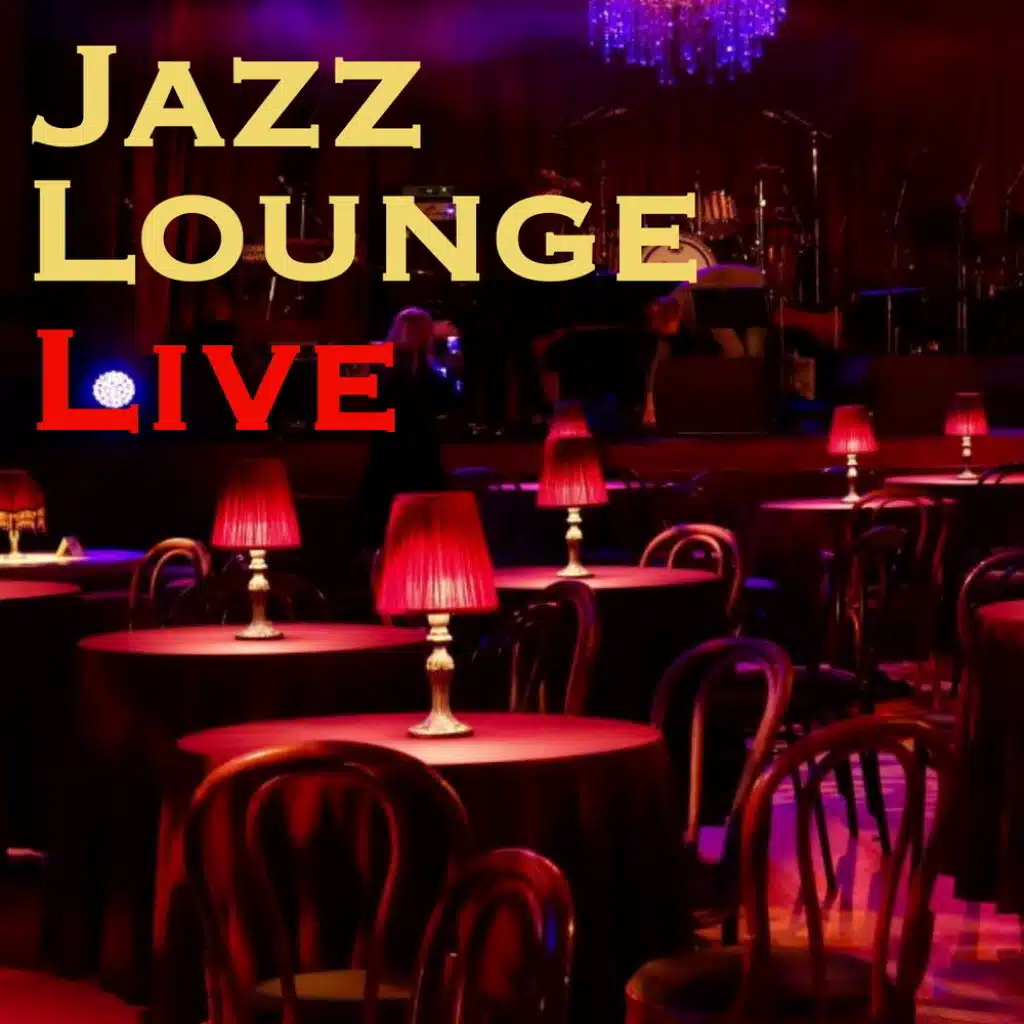 Jazz Lounge In Concert (Live In Concert)