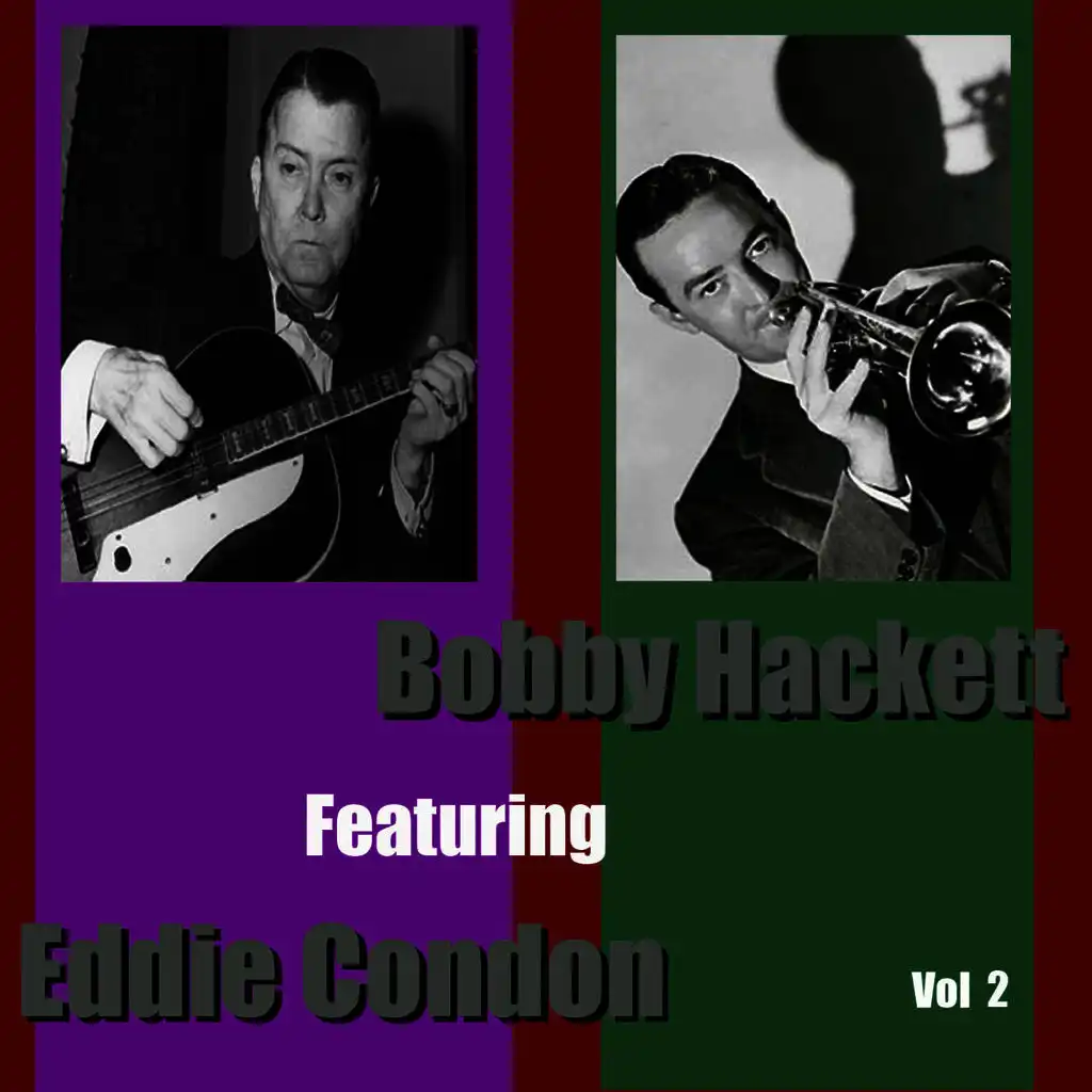 Bobby Hackett featuring Eddie Condon, Vol. 2