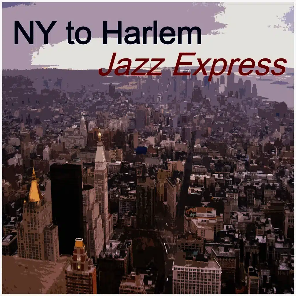 New York to Harlem Jazz Express