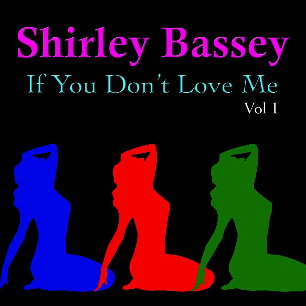 If You Don't Love Me, Vol. 1