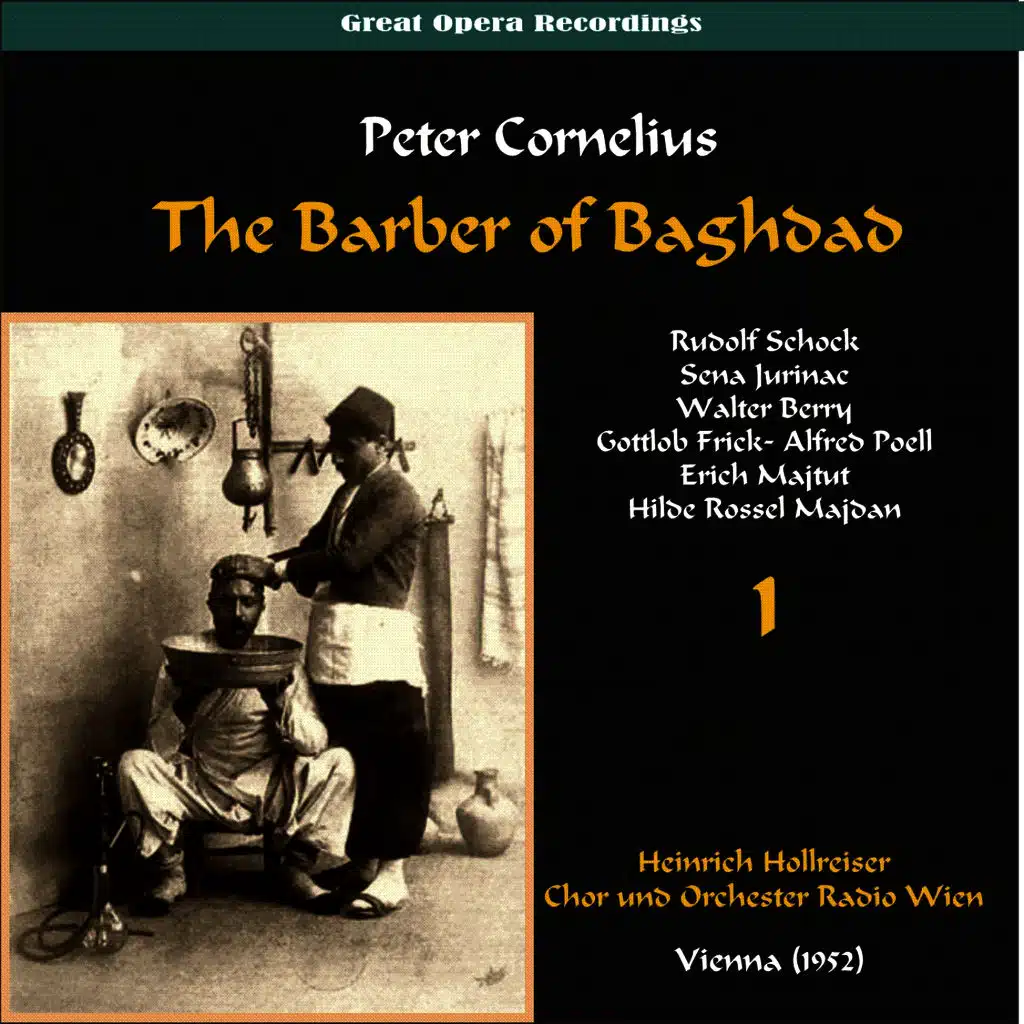 Peter Cornelius & Chor und Orchester Radio Wien & Rudolf Schock & Sena Jurinac & Walter Berry & Gottlob Frick & Alfred Poell & Erich Majtut & Hilde Rossel Majdan