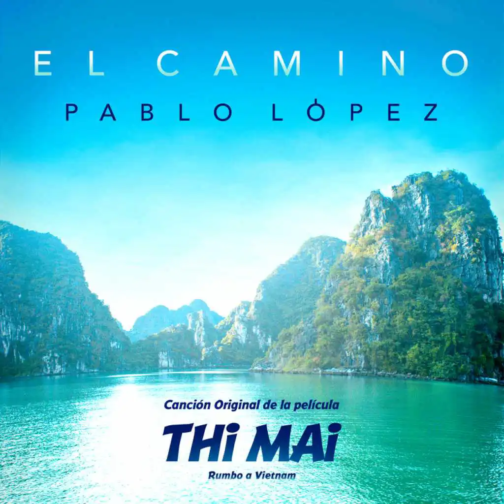 El Camino (Canción Original De La Película "Thi Mai: Rumbo A Vietnam")