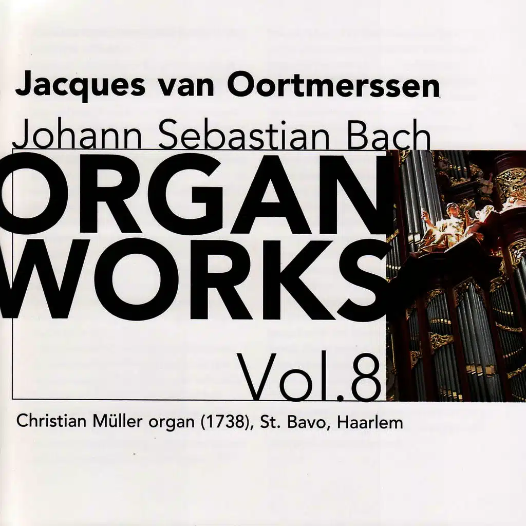 Bach: Organ Works Vol. 8