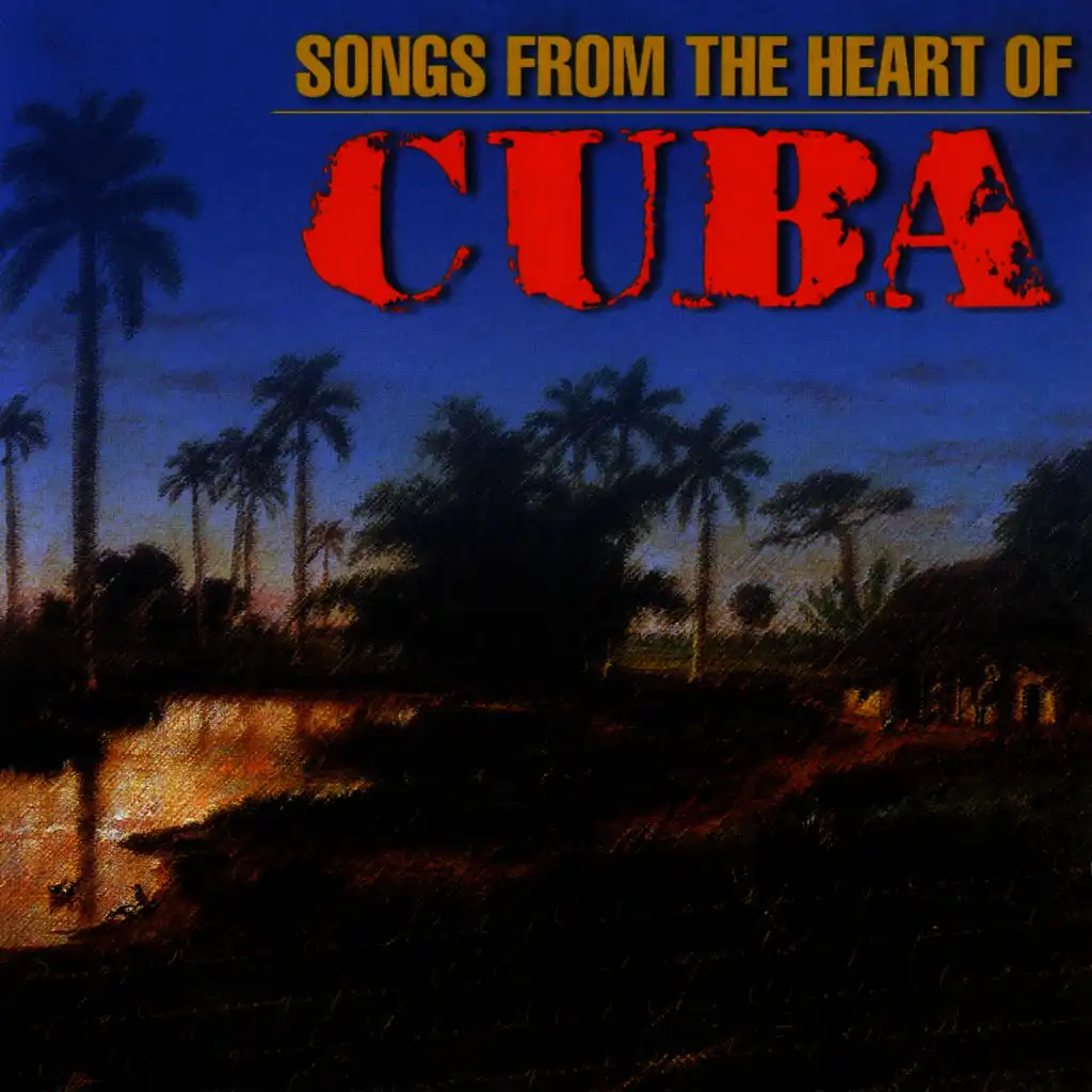 Songs From The Heart Of Cuba