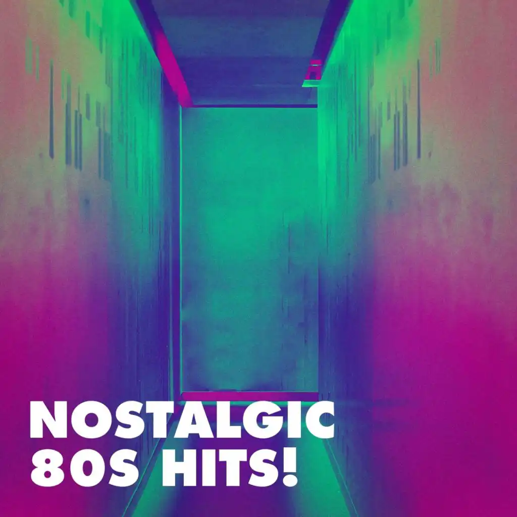 Nostalgic 80s Hits!