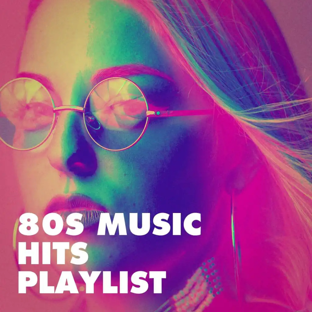 80s Music Hits Playlist