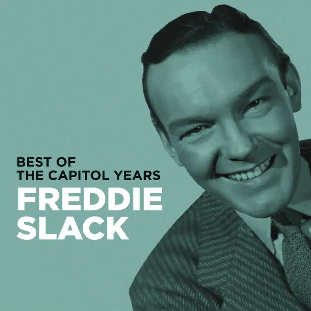 Freddie Slack And His Orchestra & Johnny Mercer