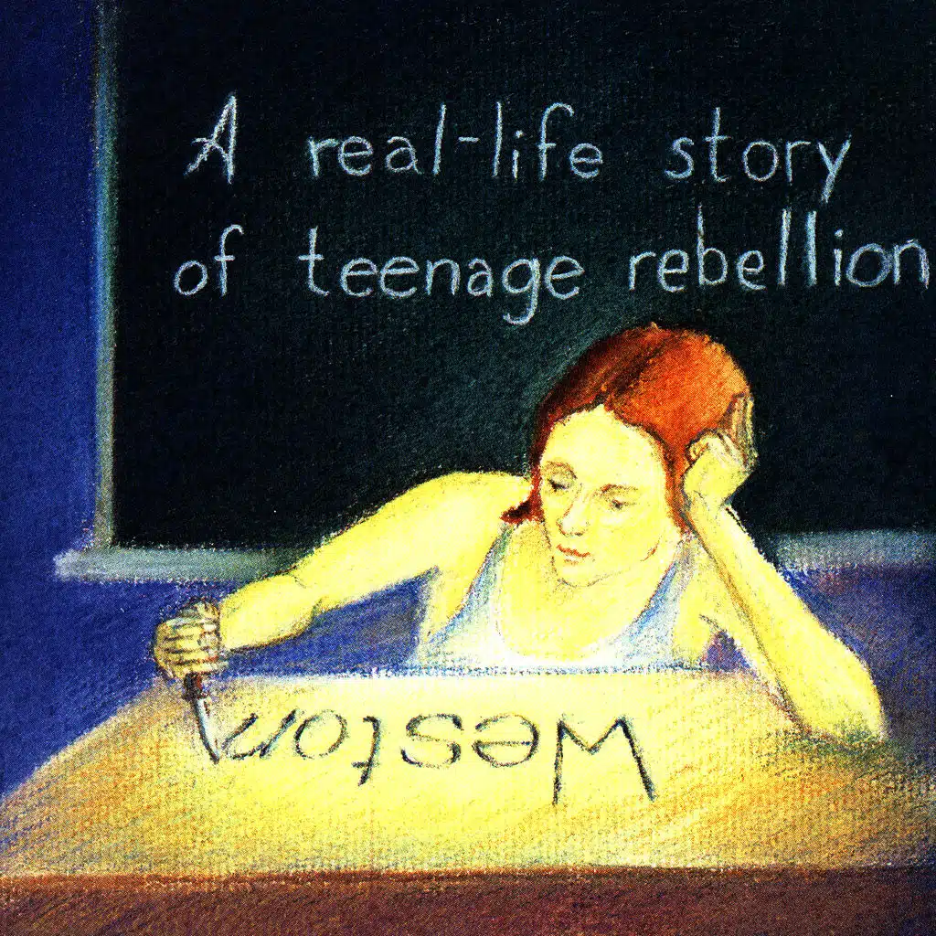 A Real-Life Story Teenage Rebellion