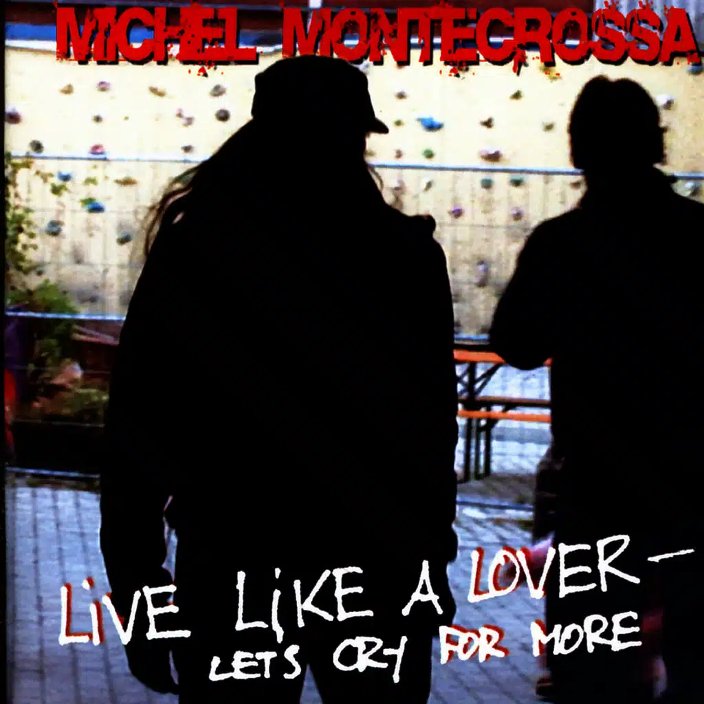 Live Like A Lover – Let's Cry For More