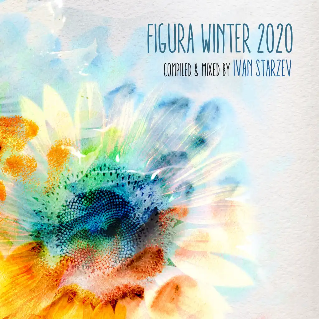 Figura Winter 2020 (compiled & mixed by Ivan Starzev)