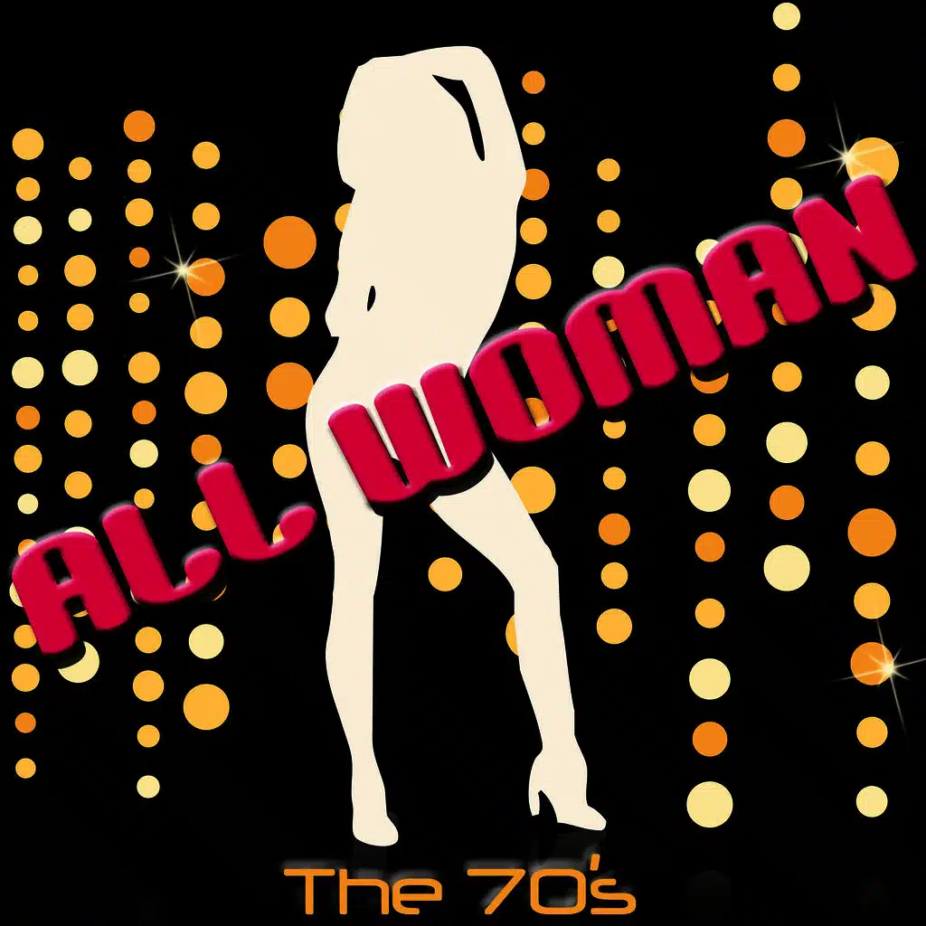 All Woman - The 70's