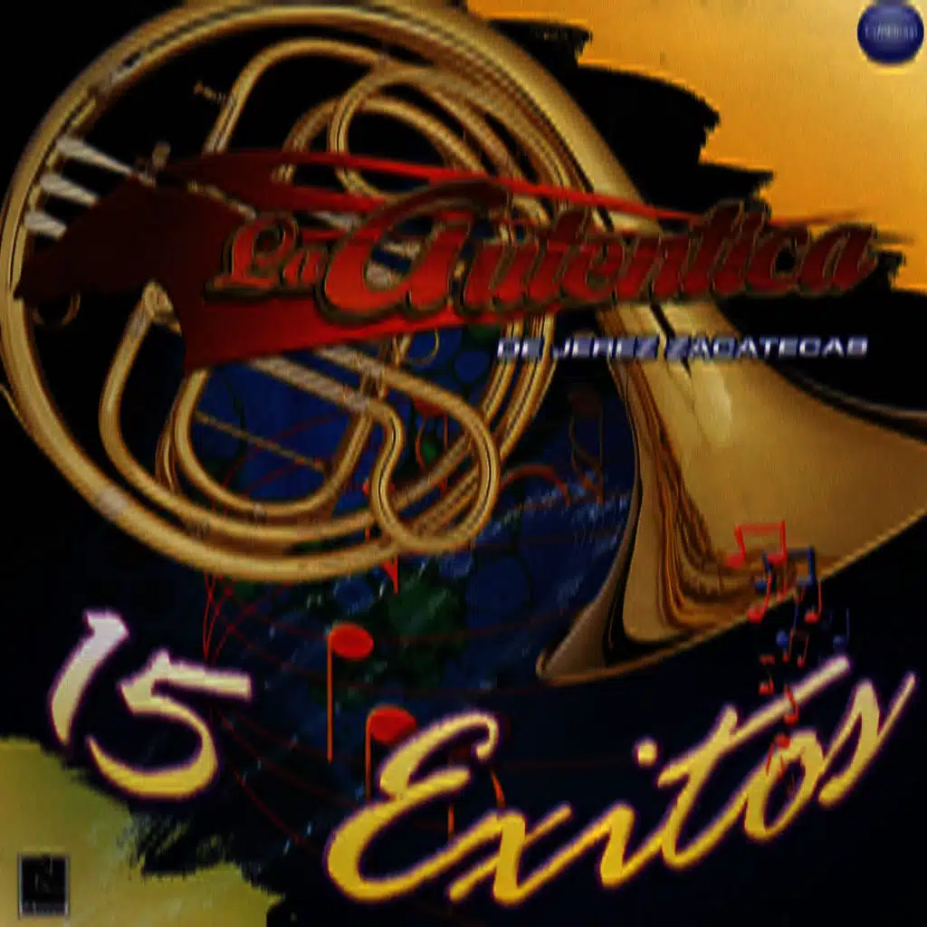 La Autentica de Jerez Zacatecas - 15 Exitos