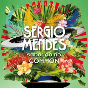 Sérgio Mendes & Common