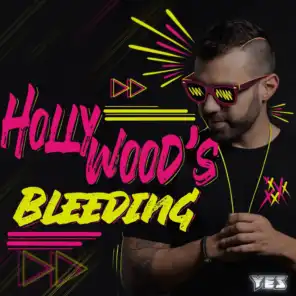 Hollywood's Bleeding (Edit Mix)