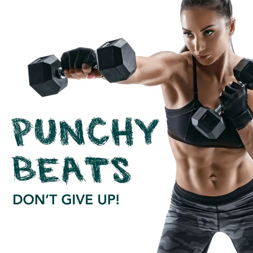 Punchy Beats: Don't Give Up!