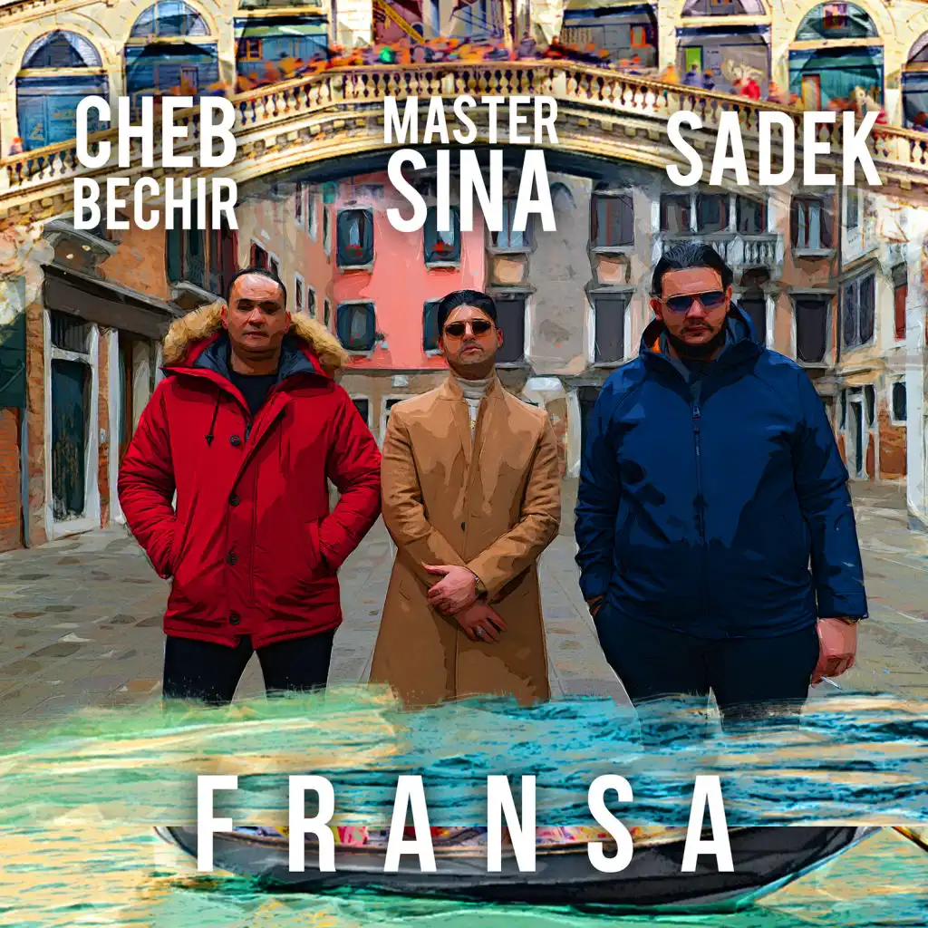 Fransa (feat. Sadek & Cheb Bechir)