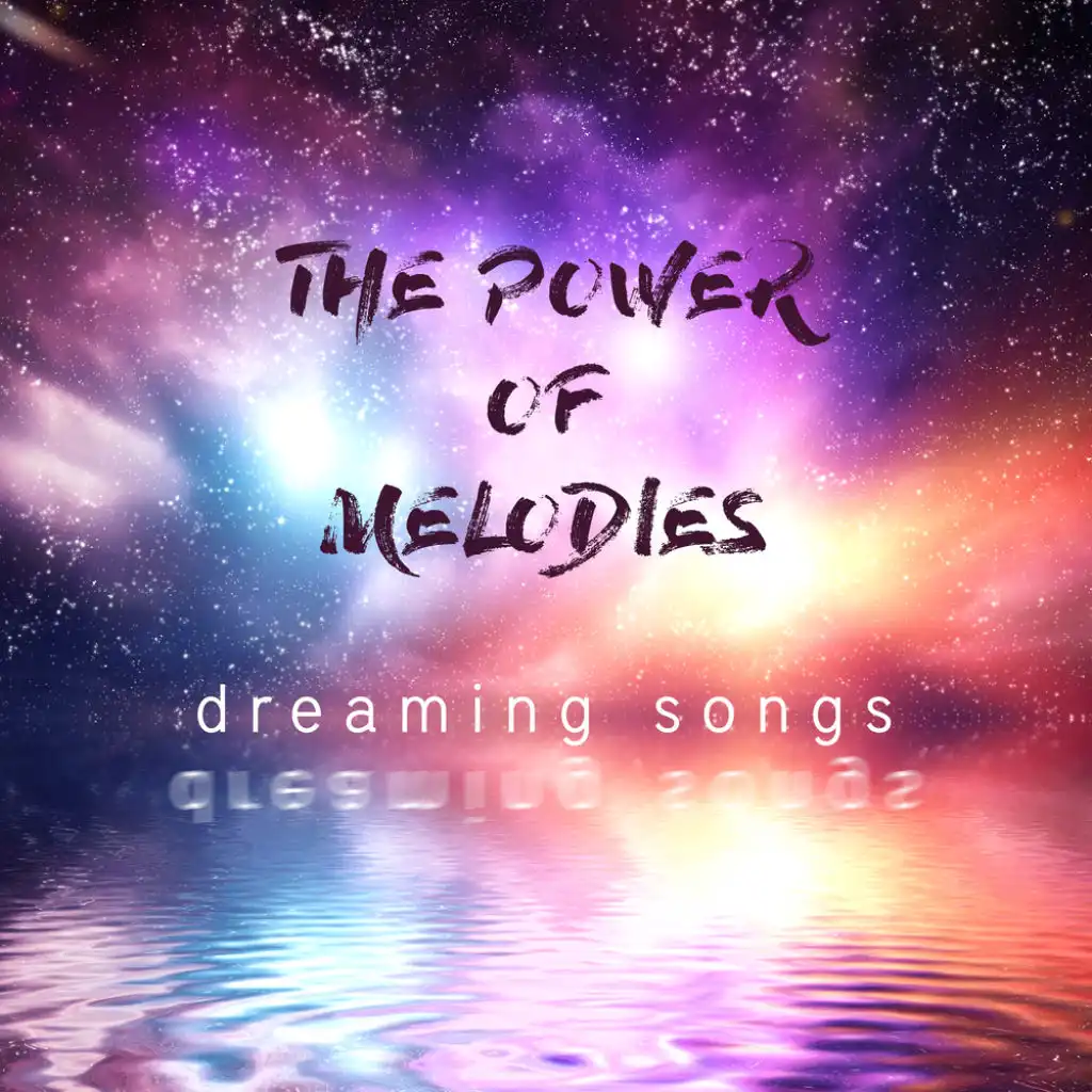 The Power of Melodies: Dreaming's Songs