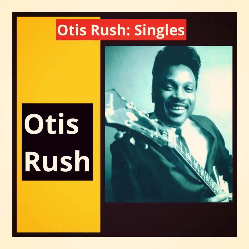 Otis Rush: Singles