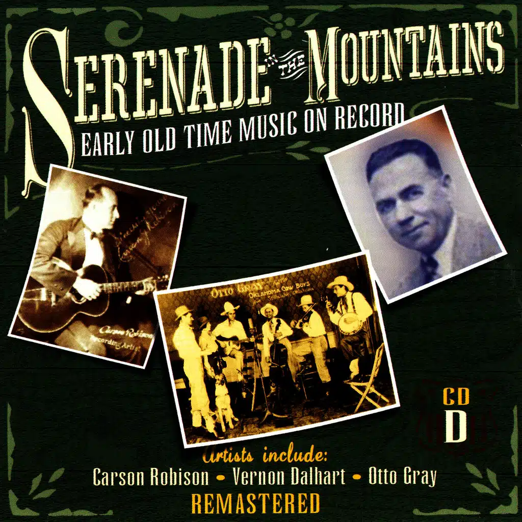 Serenade The Mountains: Early Old Time Music On Record, CD D