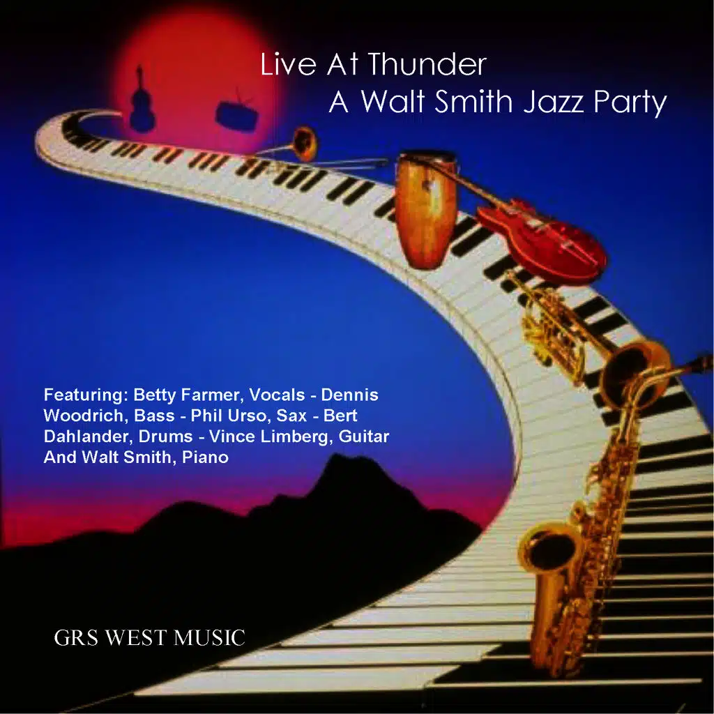 Live At Thunder - A Walt Smith Jazz Party