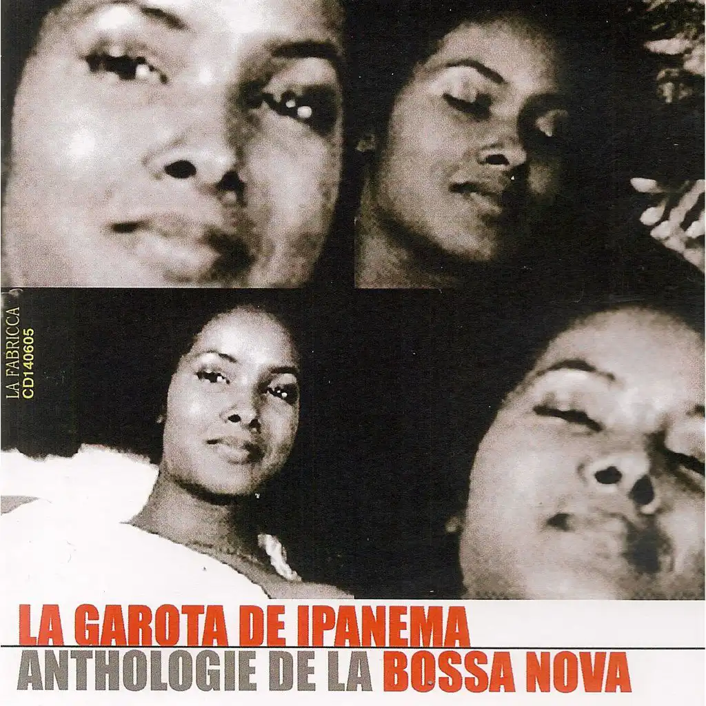 La Garota de Ipanema: Anthologie de la Bossa Nova