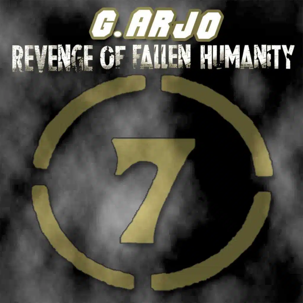 G.Arjo - Revenge of Fallen Humanity