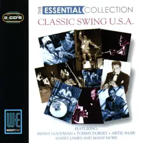 Classic Swing USA: The Essential Collection (Digitally Remastered)