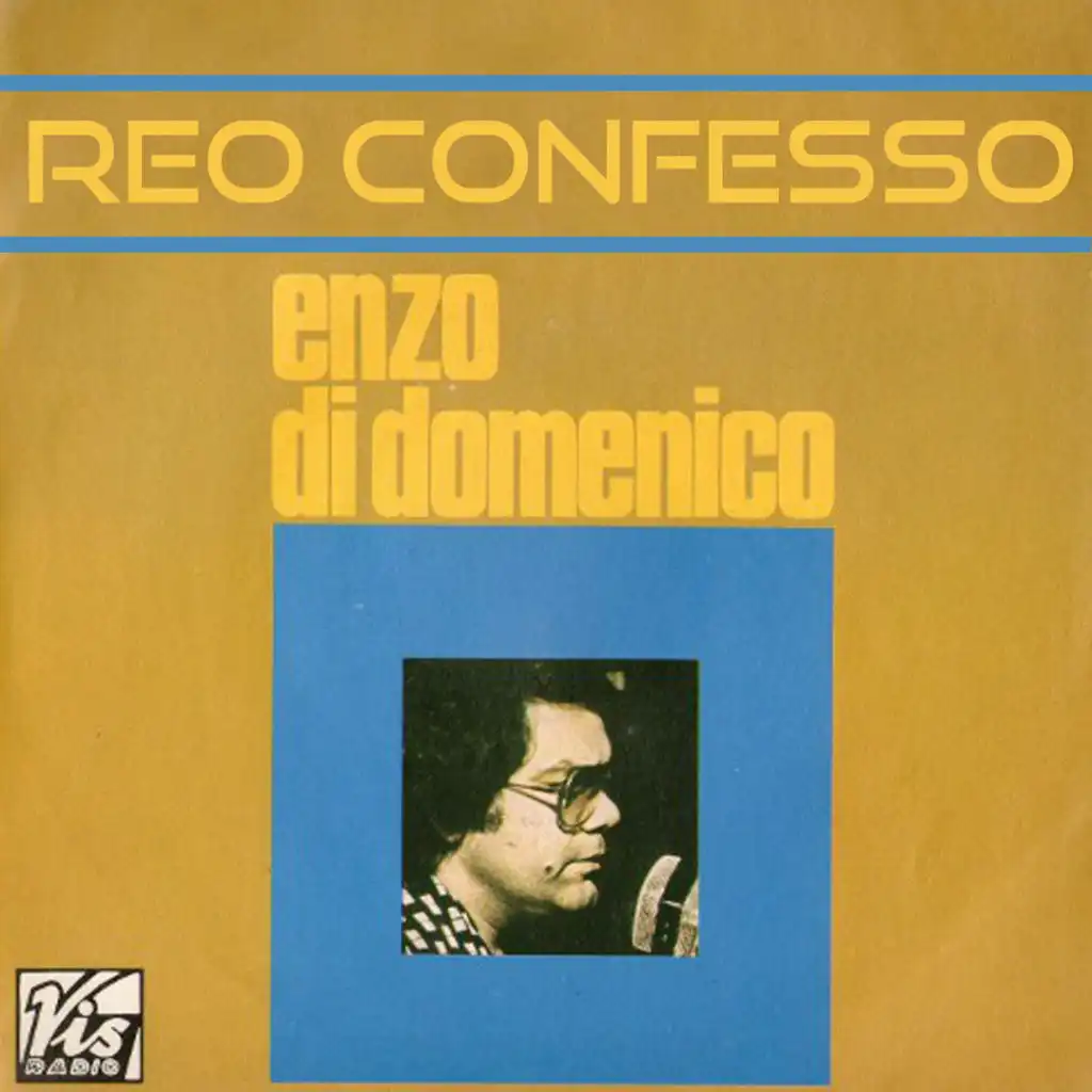 Reo confesso (feat. Orchestra Franco Chiaravalle, Orchestra Jan Langosz & Orchestra Antonio Esposito)