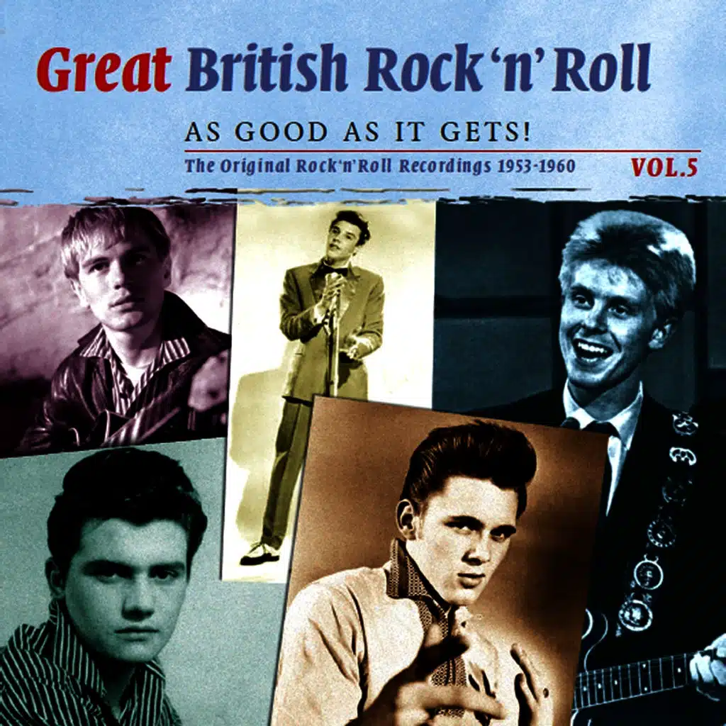Great British Rock n' Roll - Just About As Good As It Gets!: The Original Rock 'n' Roll Recordings 1953 - 1960, Vol. 5
