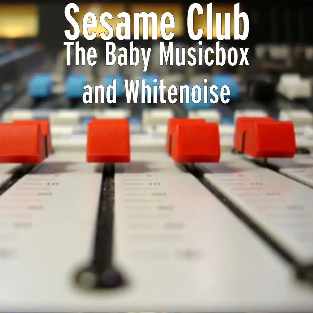 The Baby Musicbox and Whitenoise