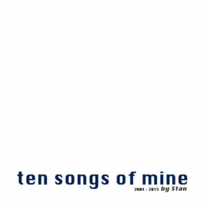 Ten Songs of Mine