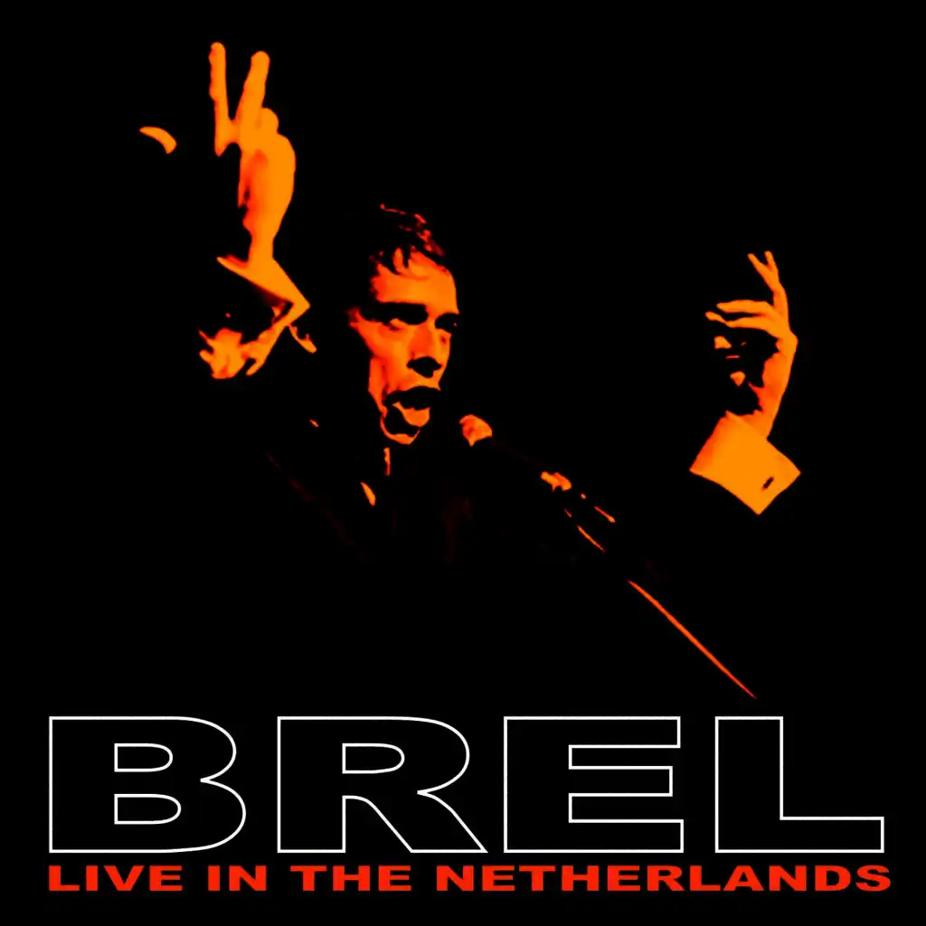 Jacques Brel Live in the Netherlands