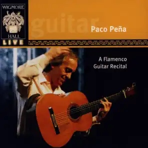 Wigmore Hall Live - A Flamenco Guitar Recital