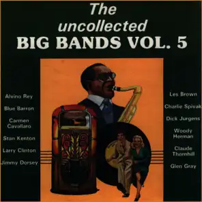 The Uncollected Big Bands (Vol 5)