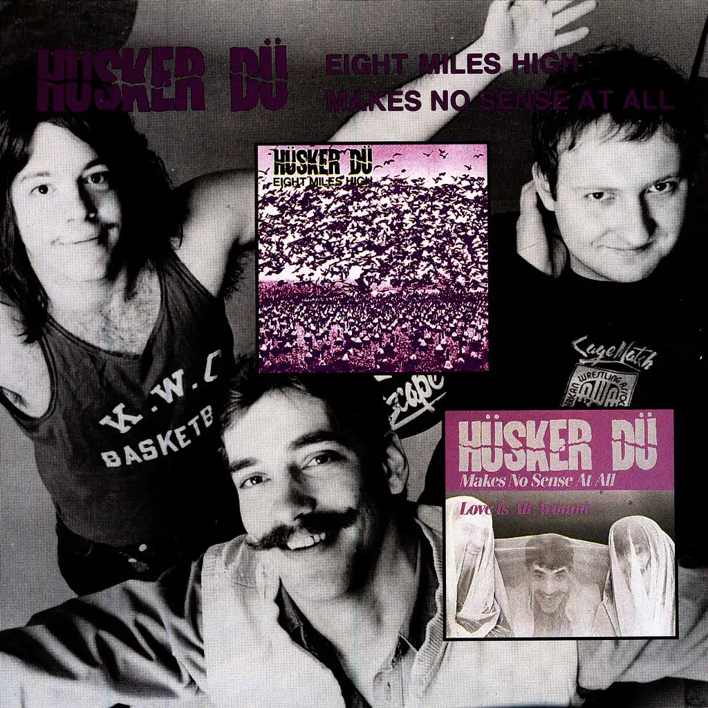 Eight Miles High / Makes No Sense at All