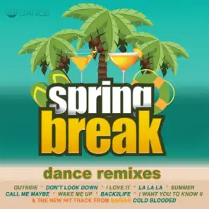 Spring Break Dance Remixes