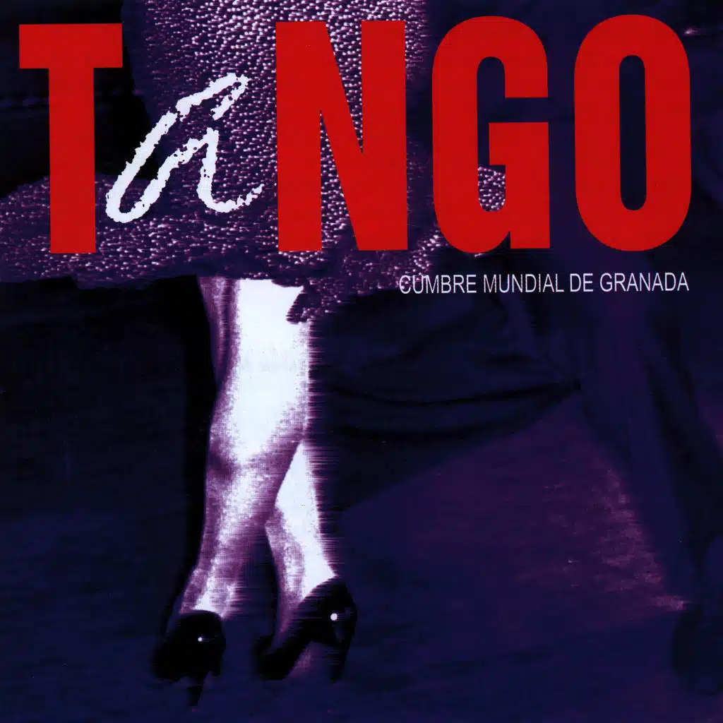 Cumbre Mundial Del Tango - Granada 1995, Volumen I