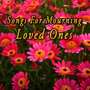 Songs for Mourning Loved Ones