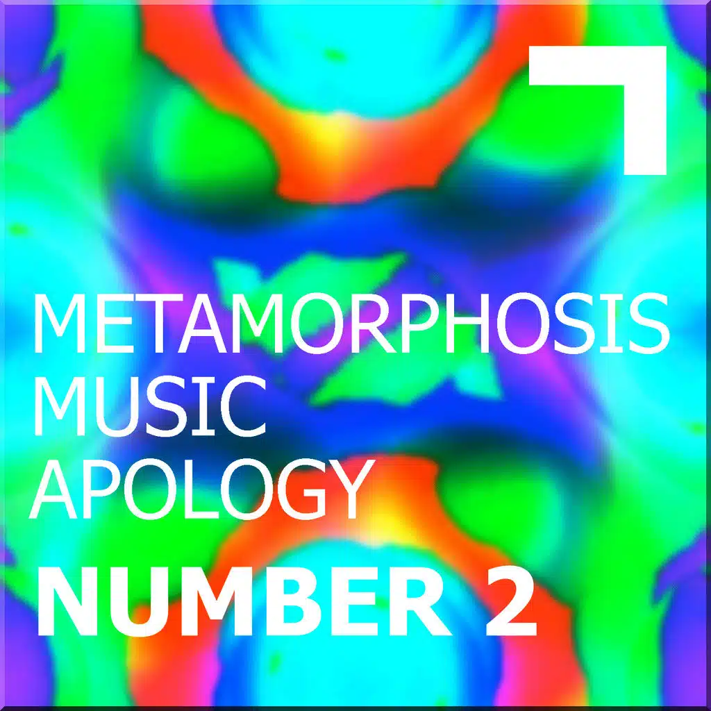 Metamorphosis – Music Apology N.2