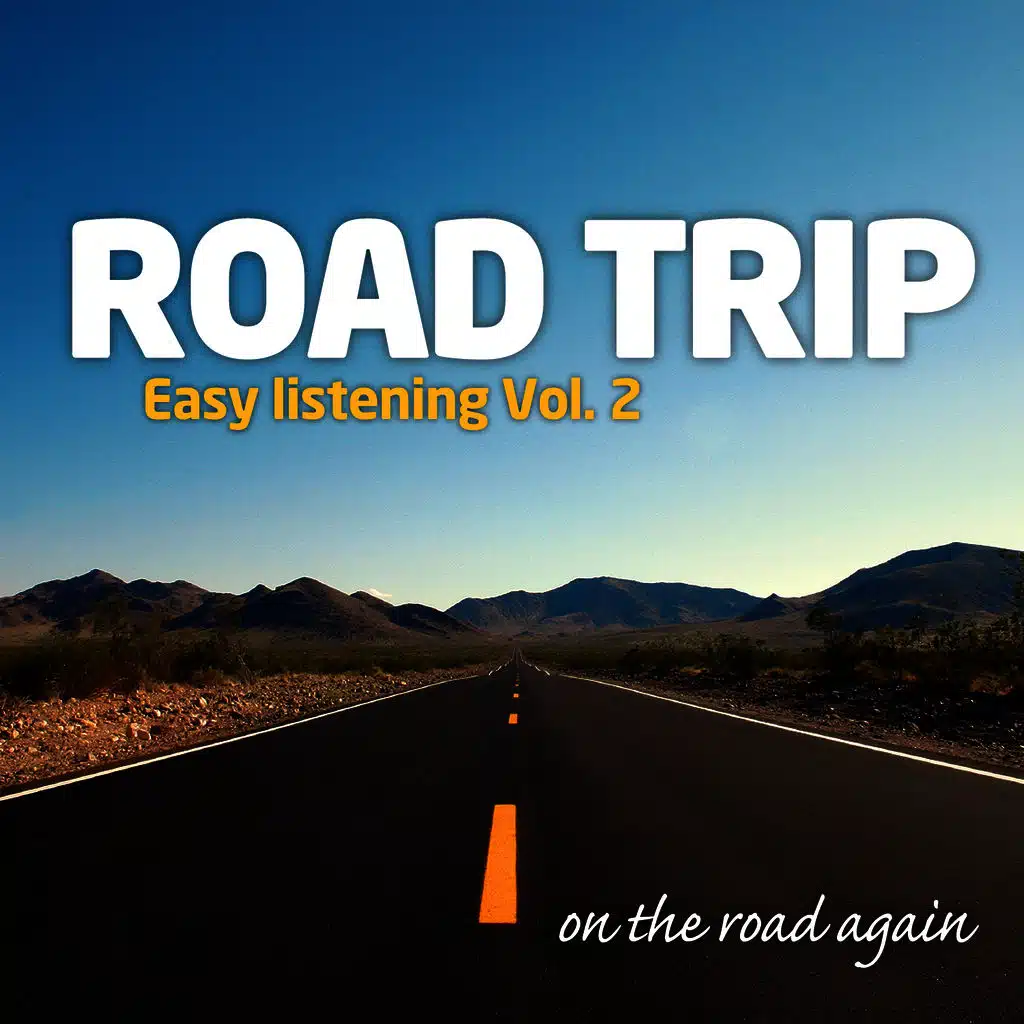 Road Trip : Easy Listening Vol. 2
